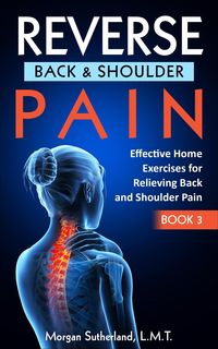Produktbild: Reverse Back and Shoulder Pain (Reverse Your Pain, #3)