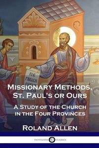 Produktbild: Missionary Methods, St. Paul's or Ours