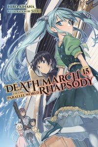 Produktbild: Death March to the Parallel World Rhapsody, Vol. 15 (Light Novel)