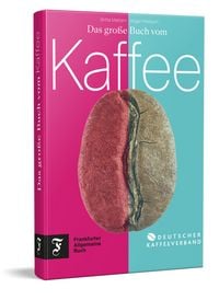 Produktbild: Das gro&szlig;e Buch vom Kaffee