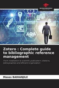 Produktbild: Zotero : Complete guide to bibliographic reference management