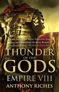 Bild vom Artikel Thunder of the Gods: Empire VIII vom Autor Anthony Riches