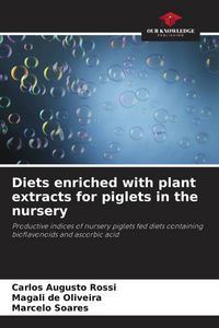 Produktbild: Diets enriched with plant extracts for piglets in the nursery
