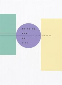 Produktbild: Gibbard, A: Thinking How to Live