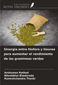 Produktbild: Sinergia entre f&oacute;sforo y tiourea para aumentar el rendimiento de las gram&iacute;neas verdes