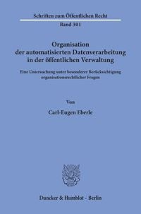 Produktbild: Organisation der automatisierten Datenverarbeitung in der &ouml;ffentlichen Verwaltung.
