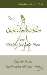 Produktbild: Sufi-Geschichten von Mevl&acirc;n&acirc; Jelaleddin Rumi