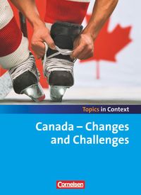 Bild vom Artikel Topics in Context: Canada - Changes and Challenges vom Autor Sabine Otto