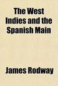 Produktbild: The West Indies and the Spanish Main