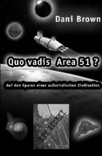 Bild vom Artikel Quo vadis Area 51? vom Autor Dani Brown
