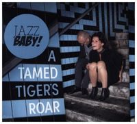 Bild vom Artikel Jazzbaby-A Tamed Tiger's Roar vom Autor Stefanie Boltz