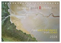 Produktbild: neunziggrad I photoart: das wattenmeer von oben (Tischkalender 2026 DIN A5 quer), CALVENDO Monatskalender