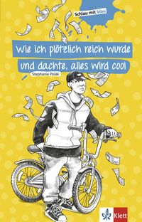 Produktbild: Wie ich pl&ouml;tzlich reich wurde und dachte, alles wird cool