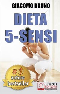 Produktbild: DIETA 5-SENSI. Dimagrire e Controllare il Tuo Peso con le Regole dei Magri Naturali