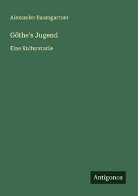 Produktbild: G&ouml;the's Jugend
