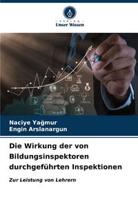 Produktbild: Die Wirkung der von Bildungsinspektoren durchgef&uuml;hrten Inspektionen