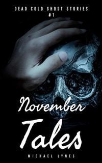 Produktbild: November Tales (Dead Cold Ghost Stories, #1)