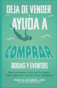 Produktbild: Deja de vender y ayuda a comprar