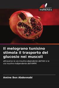 Produktbild: Il melograno tunisino stimola il trasporto del glucosio nei muscoli