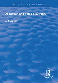 Produktbild: Alienation and Value-Neutrality