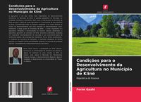 Produktbild: Condi&ccedil;&otilde;es para o Desenvolvimento da Agricultura no Munic&iacute;pio de Klin&euml;