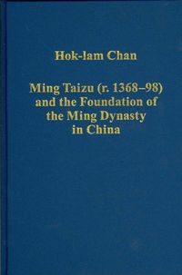 Produktbild: Chan, H: Ming Taizu (r. 1368-98) and the Foundation of the M