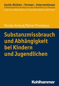 Produktbild: Substanzmissbrauch und Abh&auml;ngigkeit bei Kindern und Jugendlichen