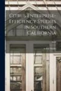 Produktbild: Citrus Enterprise-efficiency Studies in Southern California; B620