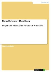 Produktbild: Folgen der Kreditkrise f&uuml;r die US-Wirtschaft