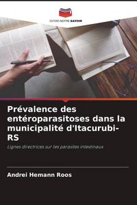 Produktbild: Pr&eacute;valence des ent&eacute;roparasitoses dans la municipalit&eacute; d'Itacurubi-RS