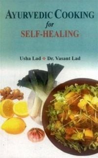 Produktbild: Lad, U: Ayurvedic Cooking for Self Healing