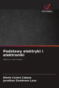Produktbild: Podstawy elektryki i elektroniki