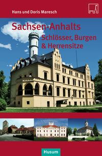 Produktbild: Sachsen-Anhalts Schl&ouml;sser, Burgen & Herrensitze