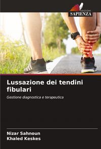 Produktbild: Lussazione dei tendini fibulari