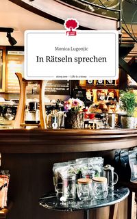 Produktbild: In R&auml;tseln sprechen. Life is a Story - story.one
