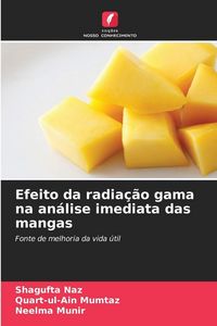 Produktbild: Efeito da radia&ccedil;&atilde;o gama na an&aacute;lise imediata das mangas