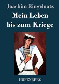 Produktbild: Mein Leben bis zum Kriege