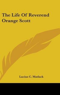 Produktbild: The Life Of Reverend Orange Scott