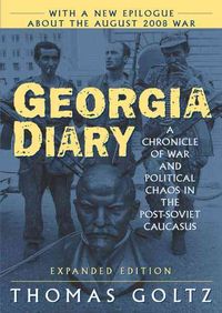 Produktbild: Georgia Diary: A Chronicle of War and Political Chaos in the Post-Soviet Caucasus