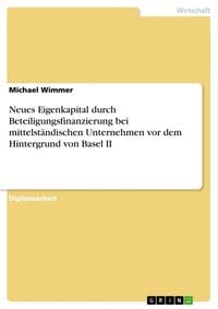 Produktbild: Neues Eigenkapital durch Beteiligungsfinanzierung bei mittelst&auml;ndischen Unternehmen vor dem Hintergrund von Basel II