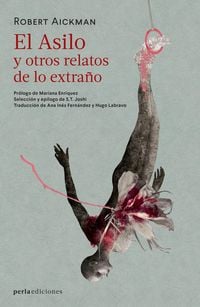 Produktbild: El Asilo y otros relatos de lo extra&ntilde;o