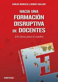 Produktbild: Hacia una formaci&oacute;n disruptiva de docentes : 10 claves para el cambio