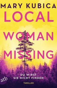 Produktbild: Local Woman Missing &ndash; Du wirst sie nicht finden