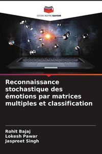 Produktbild: Reconnaissance stochastique des &eacute;motions par matrices multiples et classification