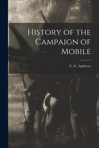 Produktbild: History of the Campaign of Mobile