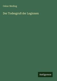 Produktbild: Der Todesgru&szlig; der Legionen