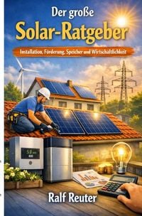 Produktbild: Der gro&szlig;e Solar-Ratgeber