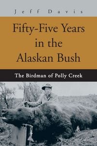 Produktbild: Fifty-Five Years in the Alaskan Bush
