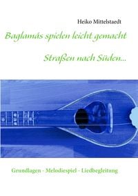 Produktbild: Baglam&aacute;s spielen leicht gemacht - Stra&szlig;en nach S&uuml;den...