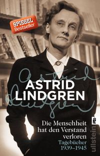 Bild vom Artikel Die Menschheit hat den Verstand verloren vom Autor Astrid Lindgren